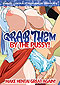 Grab Them By The Pussy! DVD [Hentai Anime]